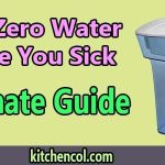 Can Zero Water Make You Sick-Ultimate Guide
