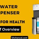 Is Water Dispenser Good for Health-Brief Overview