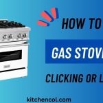 How to Fix Gas Stove Not Clicking or Lighting