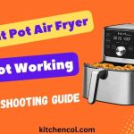 Instant Pot Air Fryer Lid Not Working-Troubleshooting Guide