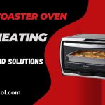 Oster Toaster Oven Not Heating-Causes and Solutions