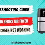 Troubleshooting Guide Bella Pro Series Air Fryer Touch Screen Not Working