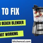 How to Fix Hamilton Beach Blender Not Working