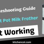Troubleshooting Guide Instant Pot Milk Frother Not Working