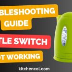 Troubleshooting Guide Kettle Switch Not Working