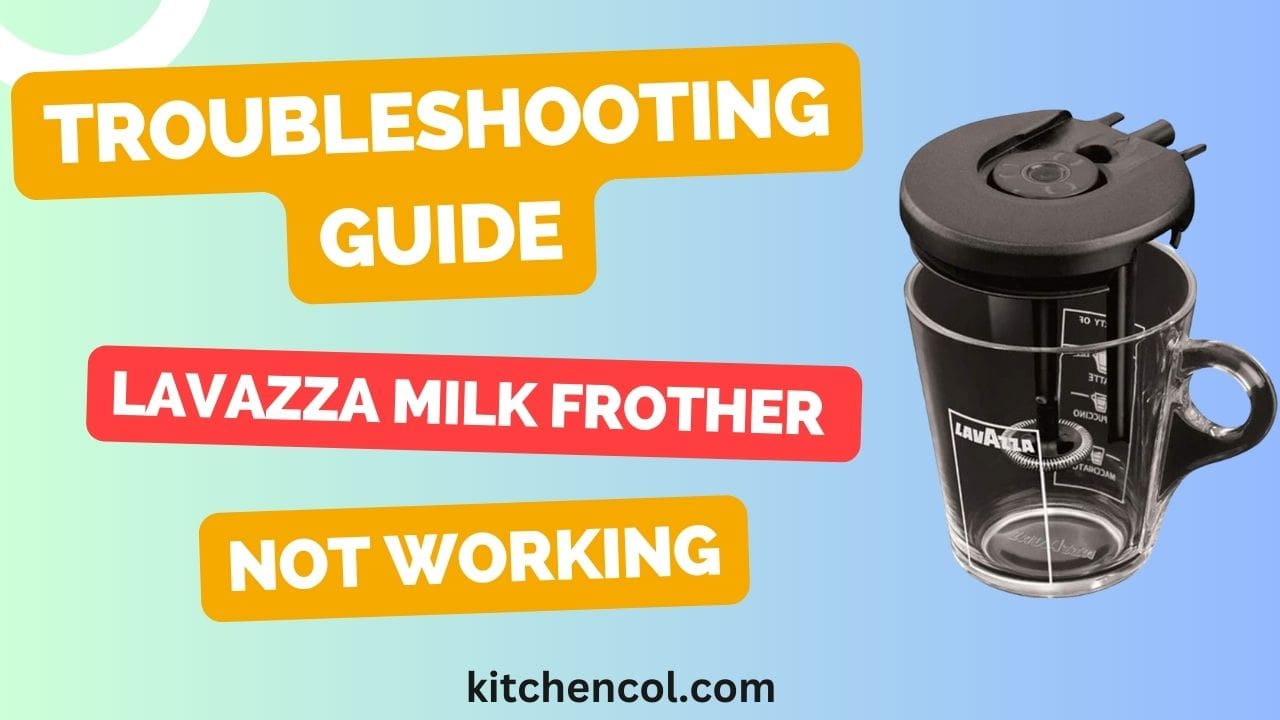 Troubleshooting GuideLavazza Milk Frother Not Working
