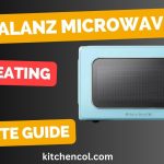 Galanz Microwave Not Heating-Ultimate Guide