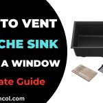 How to Vent A Kitchen Sink Under A Window-Ultimate Guide