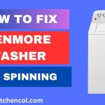How to Fix Kenmore Washer Not Spinning